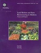 Land Reform and Farm Restructuring in Moldova Land Reform and Farm Restructuring in Moldova