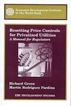 Resetting Price Controls for Privatized Utilities Resetting Price Controls for Privatized Utilities