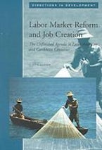 Labor Market Reform and Job Creation Labor Market Reform and Job Creation