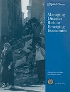 Managing Disaster Risk in Emerging Economies Managing Disaster Risk in Emerging Economies