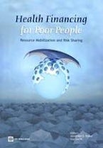 Health Financing for Poor People Health Financing for Poor People