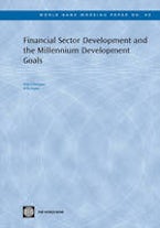 Financial Sector Development and the Millennium Development Goals Financial Sector Development and the Millennium Development Goals
