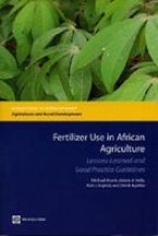Fertilizer Use in African Agriculture Fertilizer Use in African Agriculture
