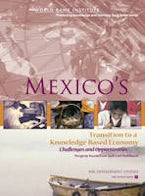 Mexicos Transition to a Knowledge-Based Economy Mexicos Transition to a Knowledge-Based Economy