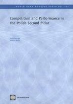 Competition and Performance in the Polish Second Pillar Competition and Performance in the Polish Second Pillar
