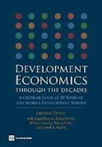 Development Economics Through the Decades Development Economics Through the Decades