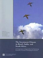The Investment Climate in Brazil, India, and South Africa The Investment Climate in Brazil, India, and South Africa