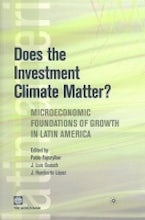 Does the Investment Climate Matter? Does the Investment Climate Matter?