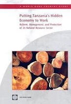 Putting Tanzanias Hidden Economy to Work Putting Tanzanias Hidden Economy to Work