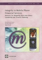 Integrity in Mobile Phone Financial Services Integrity in Mobile Phone Financial Services