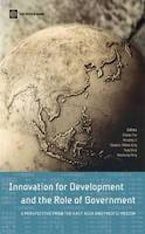 Innovation for Development and the Role of Government Innovation for Development and the Role of Government