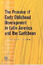 The Promise of Early Childhood Development in Latin America and the Caribbean