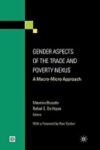 Gender Aspects of the Trade and Poverty Nexus Gender Aspects of the Trade and Poverty Nexus