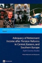 Adequacy of Retirement Income After Pension Reforms in Central, Eastern and Southern Europe Adequacy of Retirement Income After Pension Reforms in Central, Eastern and Southern Europe
