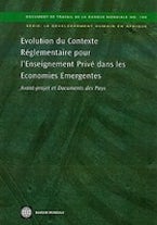 Evolution Du Contexte Réglementaire Pour L’Enseignement Privé Dans Les Economies Emergentes: 