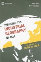 Changing the Industrial Geography in Asia Changing the Industrial Geography in Asia
