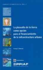 La Plusvalía De La Tierra Como Opción Para El Financiamiento De La Infraestructura Urbana La Plusvalía De La Tierra Como Opción Para El Financiamiento De La Infraestructura Urbana