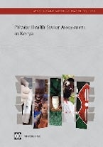Private Health Sector Assessment in Kenya Private Health Sector Assessment in Kenya
