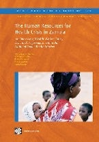 The Human Resources for Health Crisis in Zambia The Human Resources for Health Crisis in Zambia