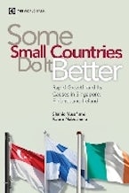 Some Small Countries Do It Better Some Small Countries Do It Better