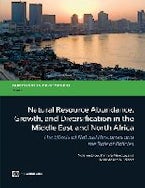 Natural Resource Abundance, Growth, and Diversification in the Middle East and North Africa