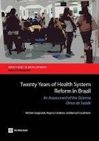 Twenty Years of Health System Reform in Brazil