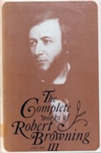 The Complete Works of Robert Browning, Volume III