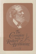 The Complete Works of Robert Browning, Volume X