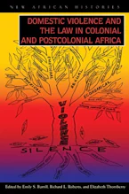 Cover of 'Domestic Violence and the Law in Colonial and Postcolonial Africa' 