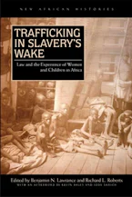 Cover of 'Trafficking in Slaverys Wake' 