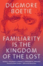 Familiarity Is the Kingdom of the Lost