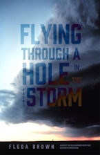Flying Through a Hole in the Storm Flying Through a Hole in the Storm