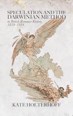 Speculation and the Darwinian Method in British Romance Fiction, 1859-1914