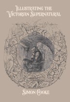 Illustrating the Victorian Supernatural