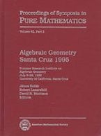 Algebraic Geometry Santa Cruz 1995, Part 2 Algebraic Geometry Santa Cruz 1995, Part 2