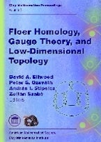 Floer Homology, Gauge Theory, and Low-dimensional Topology