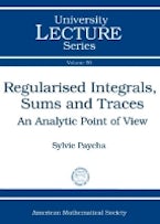 Regularised Integrals, Sums and Traces Regularised Integrals, Sums and Traces