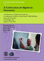 A Celebration of Algebraic Geometry A Celebration of Algebraic Geometry