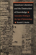 American Literature and the Destruction of Knowledge