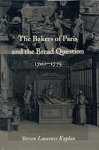 The Bakers of Paris and the Bread Question, 1700-1775