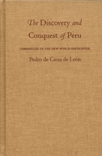 The Discovery and Conquest of Peru