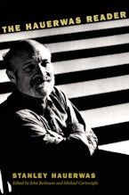 The Hauerwas Reader
