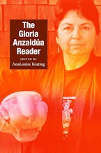 The Gloria Anzaldúa Reader