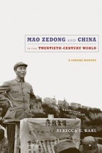 Mao Zedong and China in the Twentieth-Century World