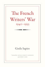 The French Writers’ War, 1940-1953