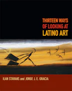Cover of 'Thirteen Ways of Looking at Latino Art' 