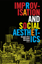 Cover of 'Improvisation and Social Aesthetics' 