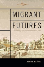 Migrant Futures