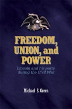 Freedom, Union, and Power