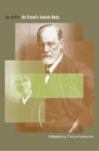 On Freud’s Jewish Body